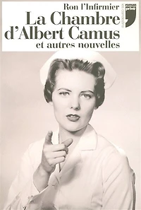 La chambre d'Albert Camus et autres nouvelles