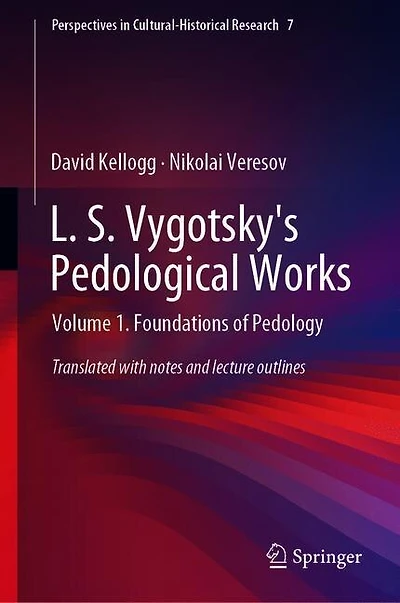 L. S. Vygotsky's Pedological Works: Volume 1. Foundations Of Pedology