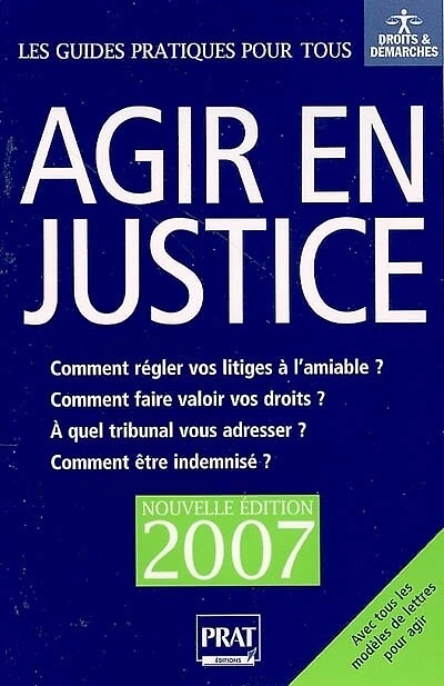 Agir en justice et régler vos litiges à l'amiable