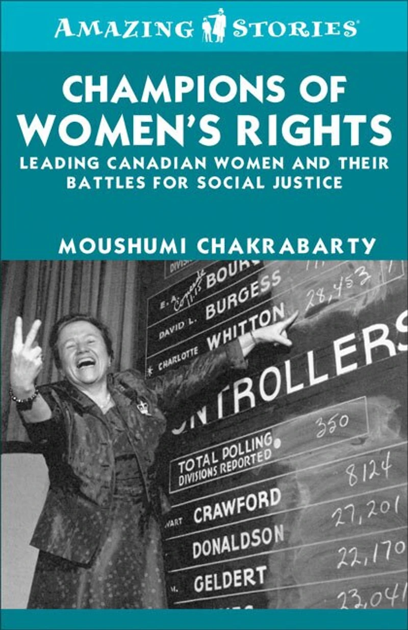 Champions of Women's Rights: Leading Canadian women and their battles for social justice