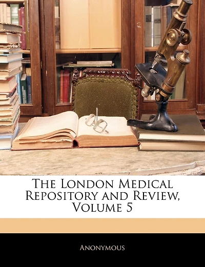 The London Medical Repository And Review