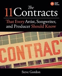 The 11 Contracts That Every Artist, Songwriter and Producer Should Know