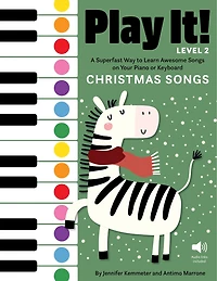 Play It! Christmas Songs for Piano (Level 2): A Superfast Way to Learn Awesome on Your or Keyboard