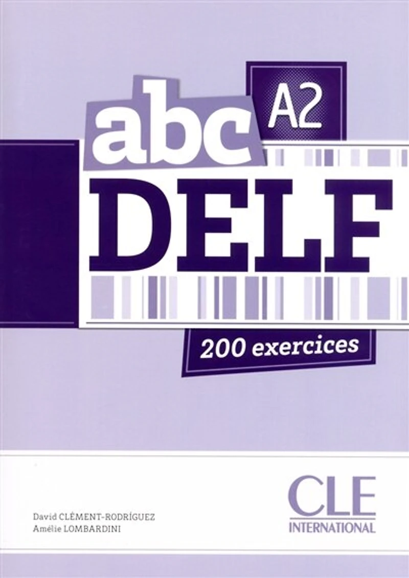 Abc DELF, A2: 200 exercices