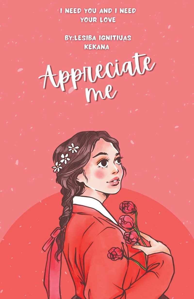 Appreciate Me: I Need You and I Need Your Love