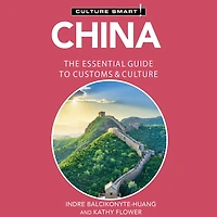 China - Culture Smart!: The Essential Guide to Customs &