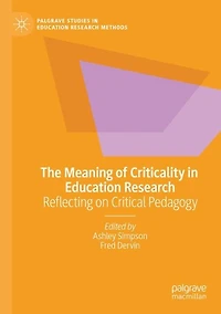 The Meaning of Criticality in Education Research: Reflecting on Critical Pedagogy