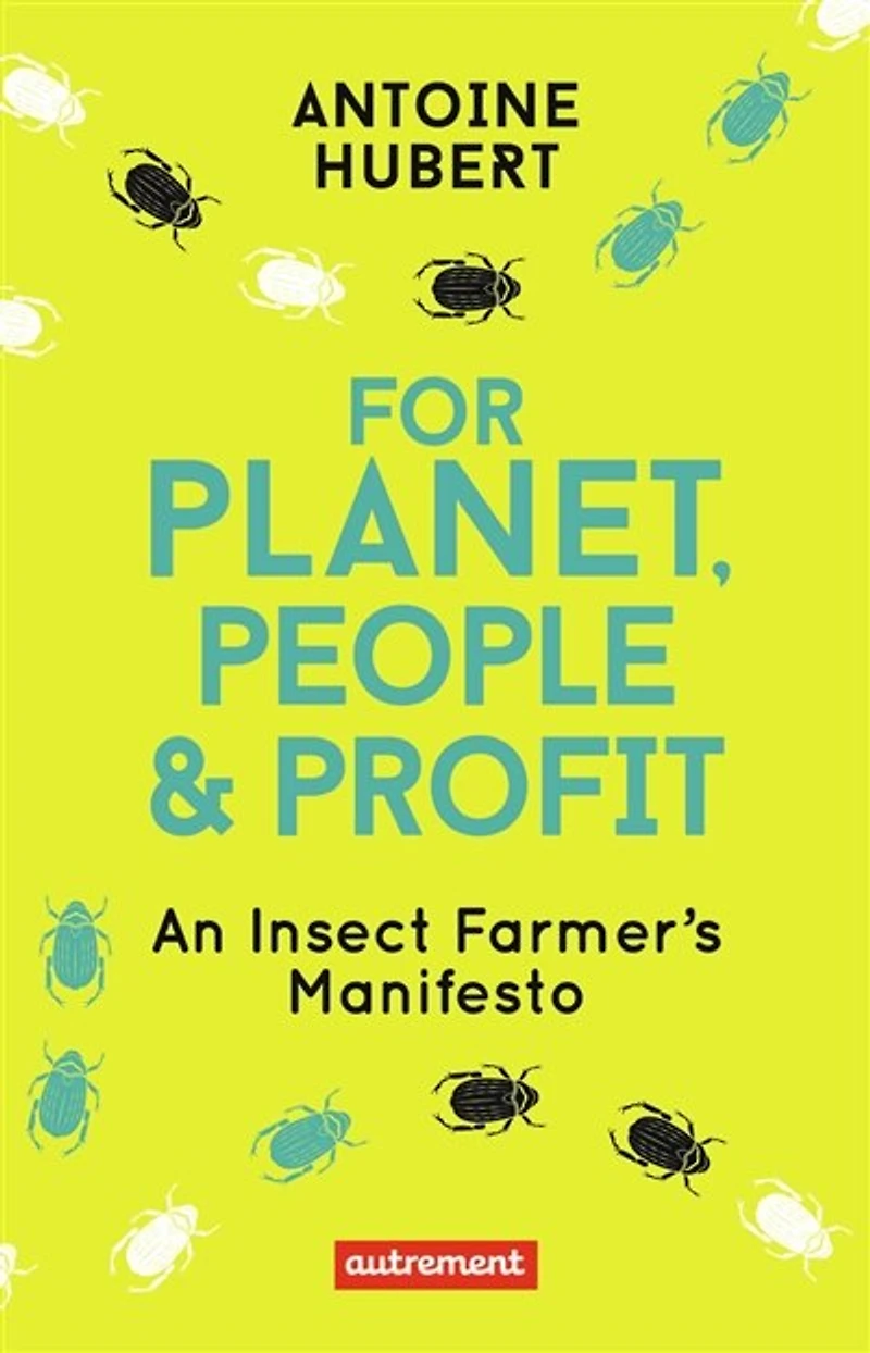 For planet, people & profit: an insect farmer's manifesto