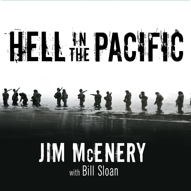 Hell the Pacific: A Marine Rifleman's Journey from Guadalcanal to Peleliu