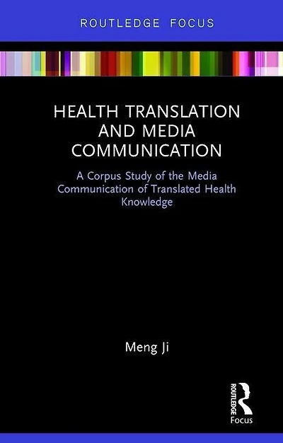 Health Translation And Media Communication: A Corpus Study Of The Communication Translated Knowledge