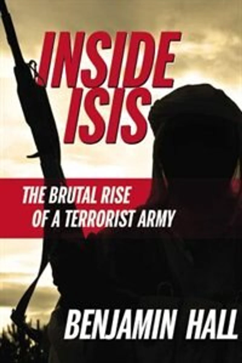 Inside Isis: The Brutal Rise Of A Terrorist Army