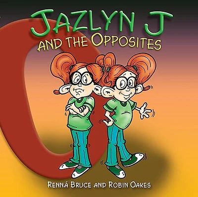 Jazlyn J and the Opposites