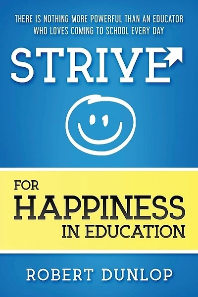 Strive For Happiness In Education