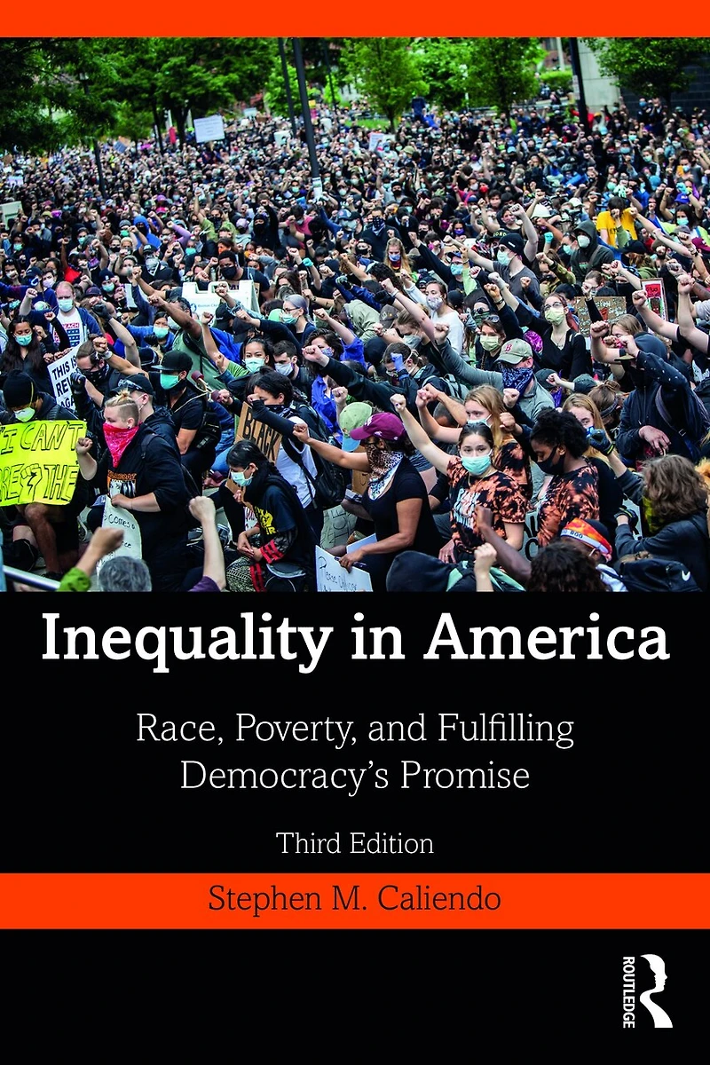 Inequality America: Race, Poverty, and Fulfilling Democracy's Promise