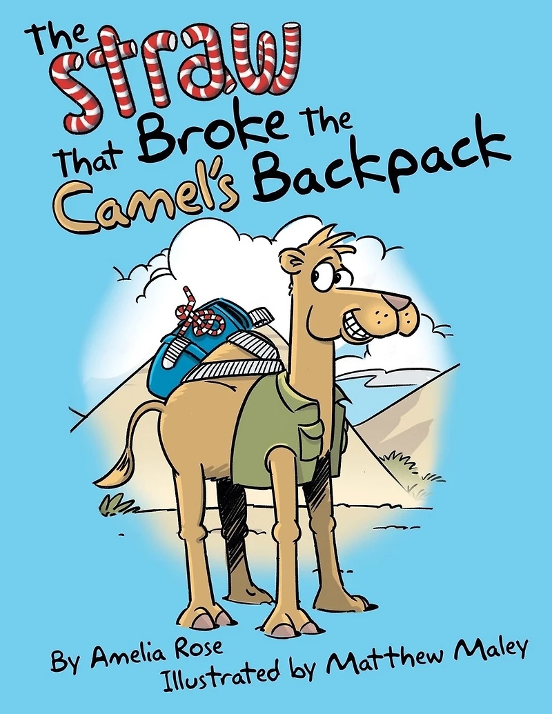 the Straw That Broke Camel's Backpack