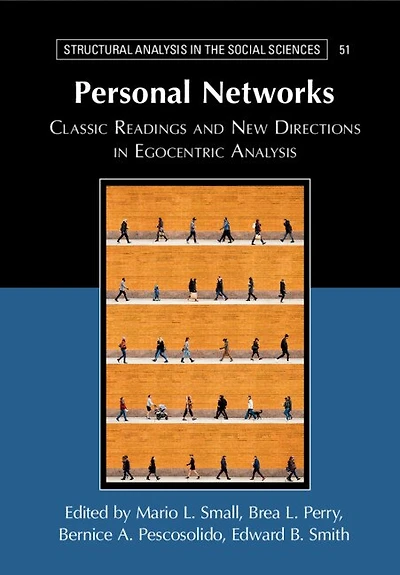 Personal Networks: Classic Readings And New Directions Egocentric Analysis