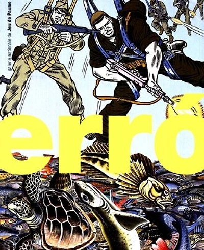Erro: exposition, Paris, Galerie nationale du Jeu de paume, 27 oct. 1999-2 janv. 2000