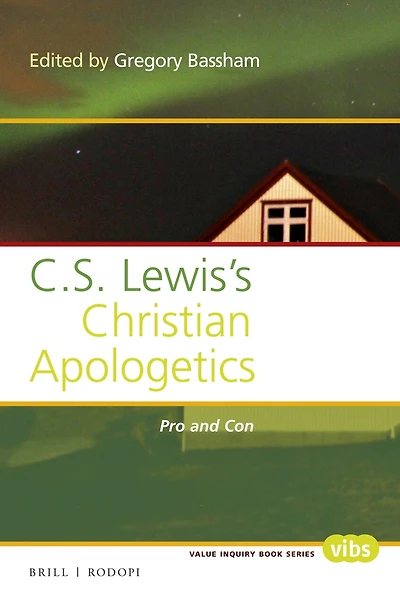 C. S. Lewis’s Christian Apologetics: Pro and Con