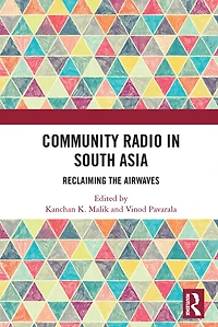 Community Radio South Asia: Reclaiming the Airwaves