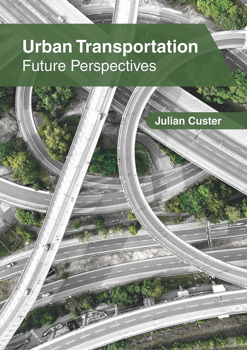 Urban Transportation: Future Perspectives