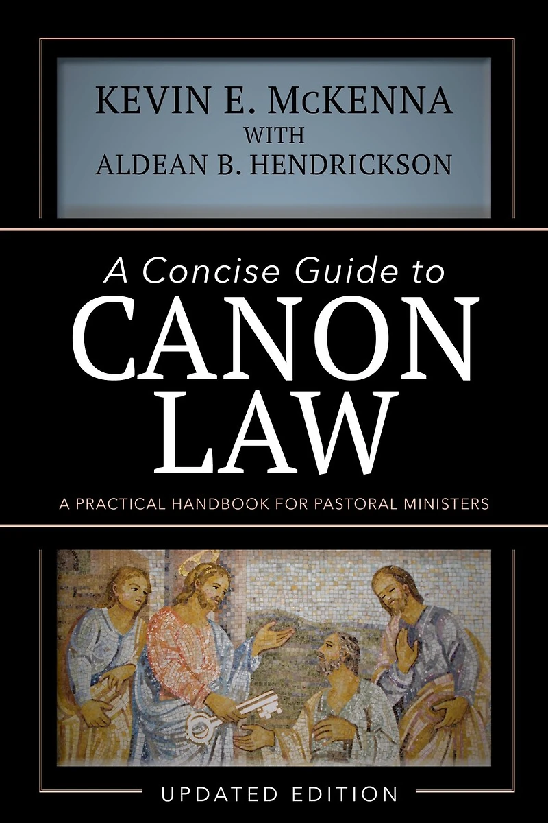 A Concise Guide to Canon Law: Practical Handbook for Pastoral Ministers