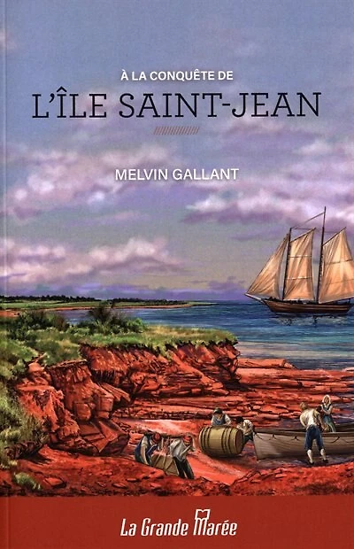 À la conquête de l'île Saint-Jean