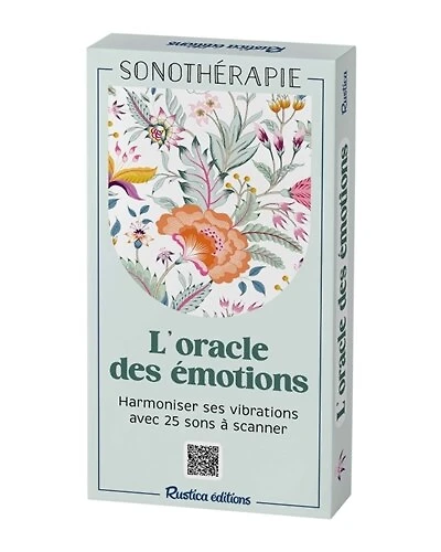 L' oracle des émotions: harmoniser ses vibrations avec 25 sons à scanner