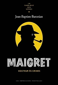 Maigret: Docteur ès crimes