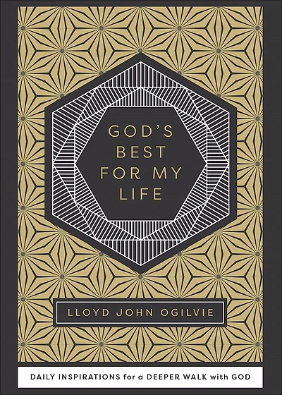 God's Best for My Life: Daily Inspirations a Deeper Walk with God