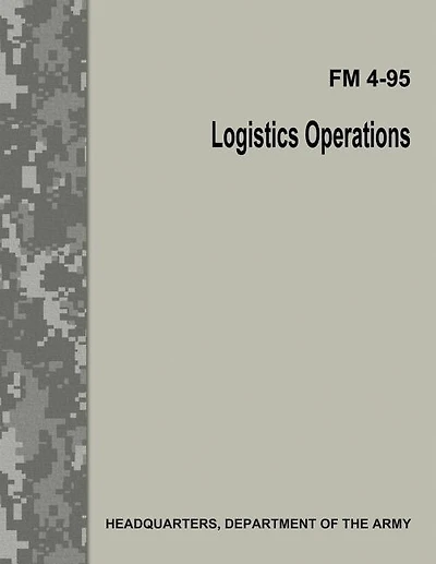 Logistics Operations (FM 4-95)