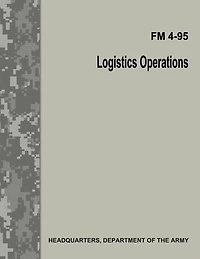 Logistics Operations (FM 4-95)