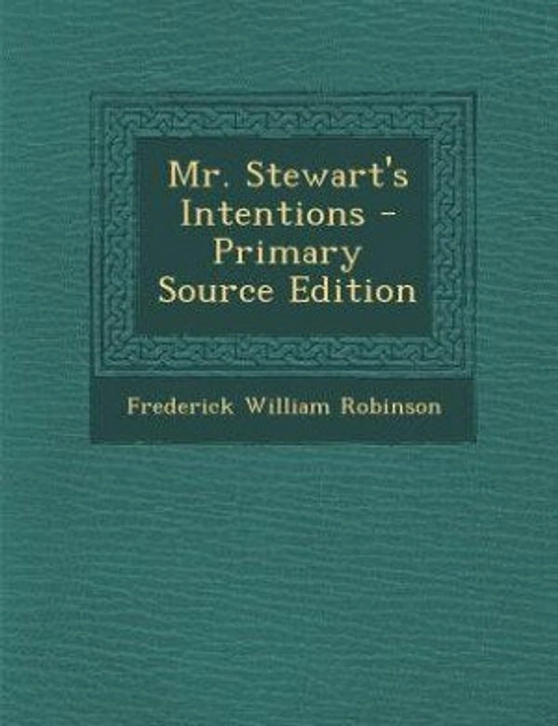 Mr. Stewart's Intentions