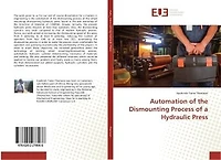 Automation of the Dismounting Process of a Hydraulic Press