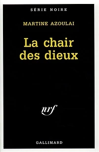 La chair des dieux
