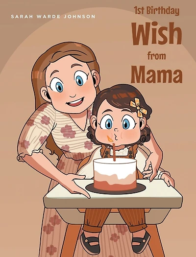 1st Birthday Wish from Mama