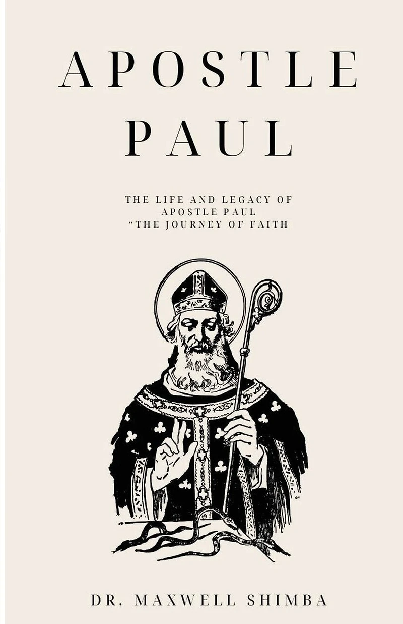 Apostle Paul: The Life and Legacy of Apostle Paul "The Journey of Faith