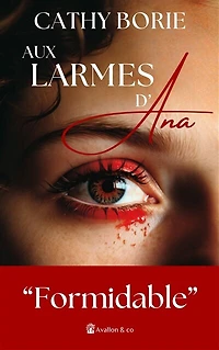 Aux larmes d'Ana