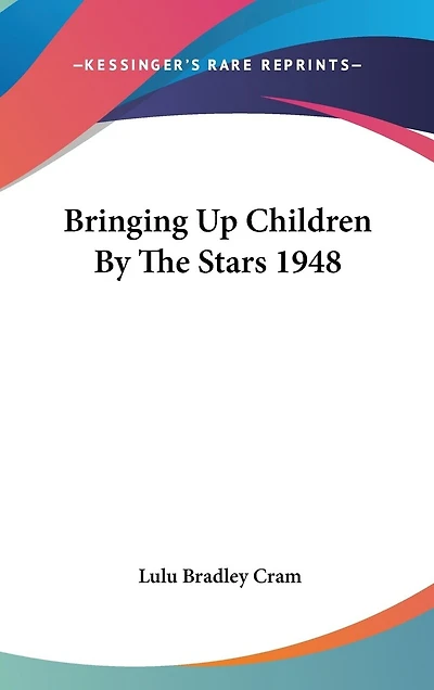 Bringing Up Children By The Stars 1948