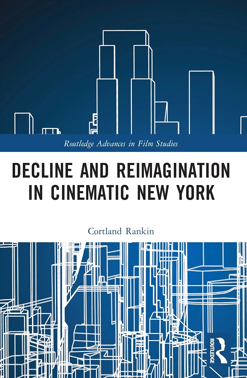 Decline and Reimagination Cinematic New York
