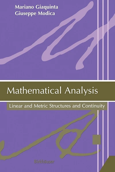 Mathematical Analysis: Linear and Metric Structures and Continuity