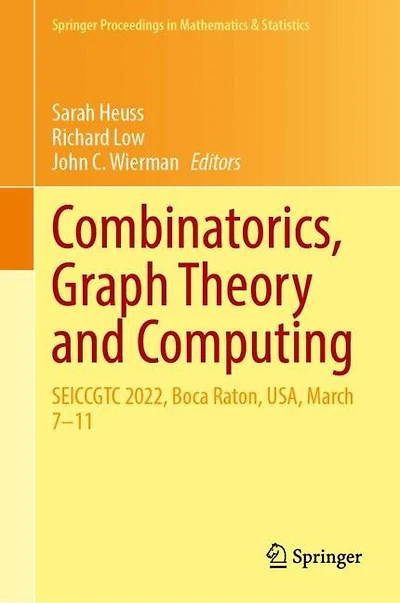 Combinatorics, Graph Theory and Computing: SEICCGTC 2022, Boca Raton, USA, March 7-11