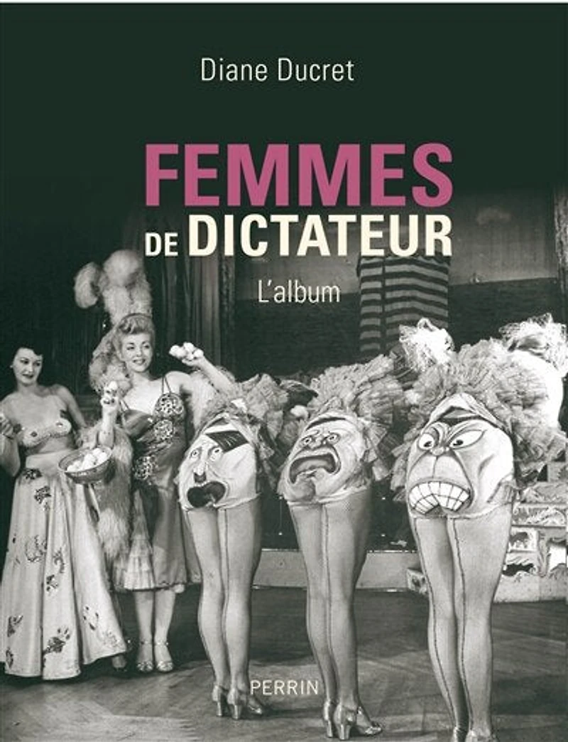 Les femmes de dictateur illustré