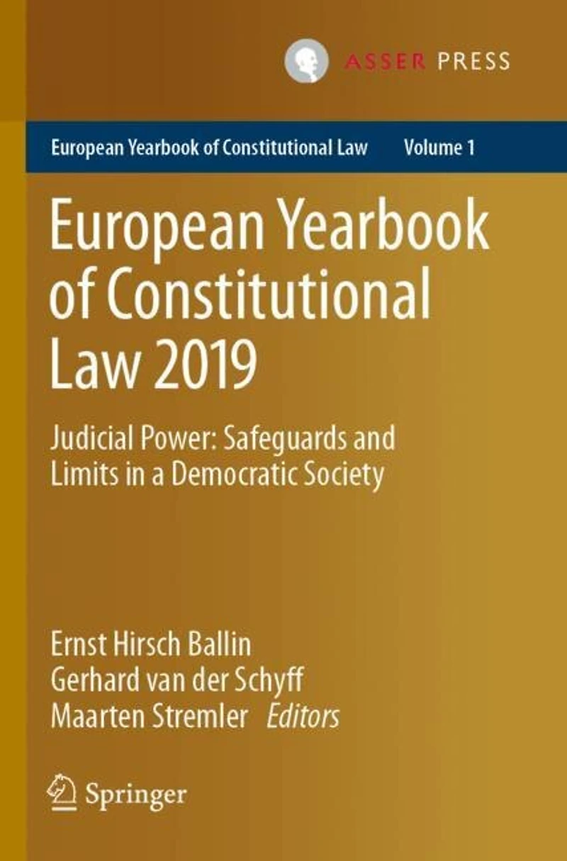 European Yearbook of Constitutional Law 2019: Judicial Power: Safeguards and Limits in a Democratic Society