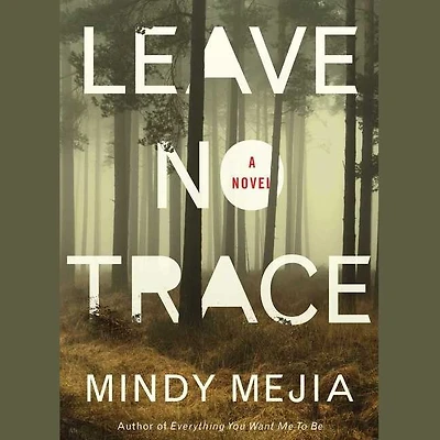 Leave No Trace: A Novel