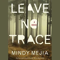 Leave No Trace: A Novel