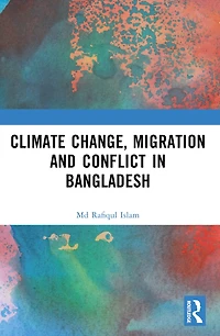 Climate Change, Migration and Conflict Bangladesh