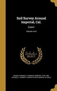 Soil Survey Around Imperial, Cal.: [report; Volume no.9