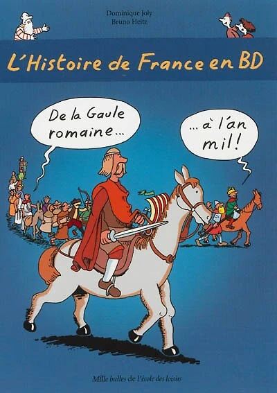 L'histoire de France en BD, Vol. 2. De la Gaule romaine à l'an mil !