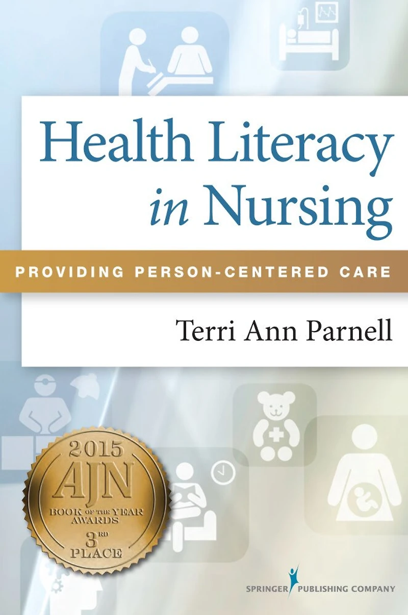 Health Literacy Nursing: Providing Person-Centered Care