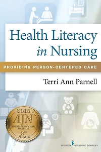 Health Literacy Nursing: Providing Person-Centered Care